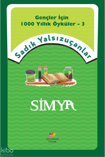 Simya; Gençler İçin Bin Yıllık Öyküler-3