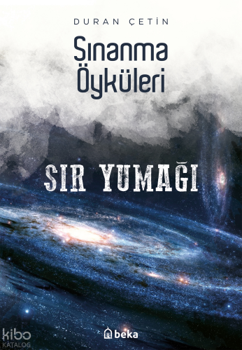 Sınanma Öyküleri;Sır Yumağı | benlikitap.com