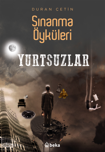 Sınanma Öyküleri - Yurtsuzlar