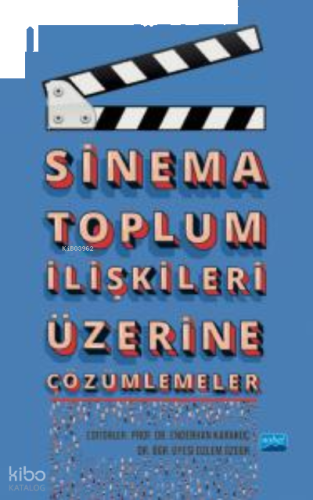 Sinema Toplum İlişkileri Üzerine Çözümlemeler