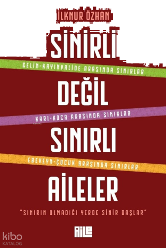 Sinirli Değil Sınırlı Aileler | benlikitap.com