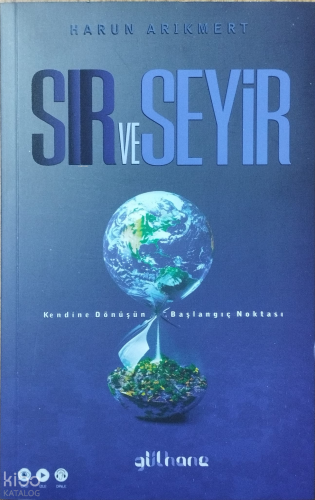 Sır ve Seyir;Kendine Dönüşün Başlangıç Noktası | benlikitap.com