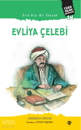 Sıra Dışı Bir Seyyah Evliya Çelebi