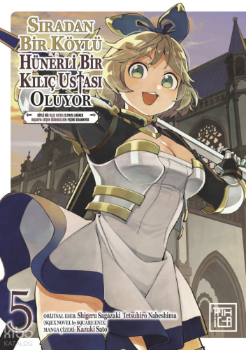 Sıradan Bir Köylü Hünerli Bir Kılıç Ustası Oluyor 5 | benlikitap.com