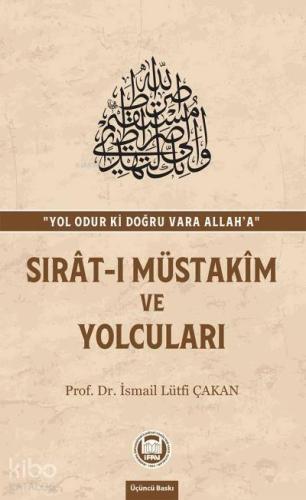 Sırat-ı Müstakim ve Yolcuları