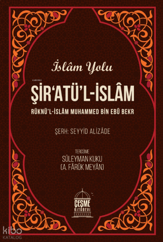 Şiratül İslam (İslam Yolu);Rüknü'l-İslam Muhammed Bin Ebü Bekr | benli