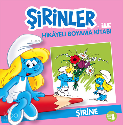 Şirine;Şirinler İle Hikâye Boyama Kitabı | benlikitap.com