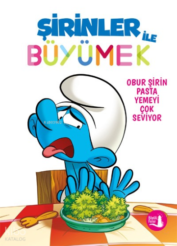 Şirinler ile Büyümek 3 - Obur Şirin Pasta Yemeyi Çok Seviyor | benliki