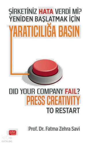 Şi̇rketi̇ni̇z Hata Verdi̇ Mi̇? Yeni̇den Başlatmak İçi̇n Yaratıcılığa Basın - Did Your Company Fail? Press Creativity to Restart?