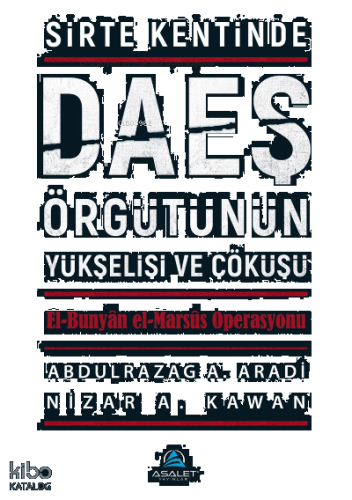 Sirte Kentinde DAEŞ Örgütünün Yükselişi ve Çöküşü