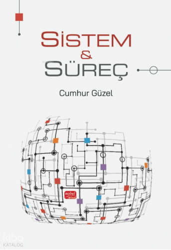 Sistem ve Süreç
