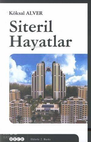 Siteril Hayatlar; Kentte Mekansal Ayrışma ve Güvenli Siteler | benliki