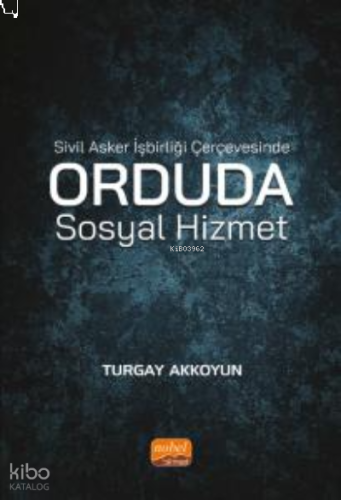 Sivil Asker İşbirliği Çerçevesinde Orduda Sosyal Hizmet
