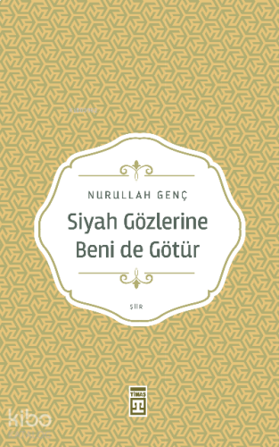 Siyah Gözlerine Beni de Götür | benlikitap.com