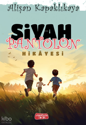 Siyah Pantolon Hikayesi | benlikitap.com