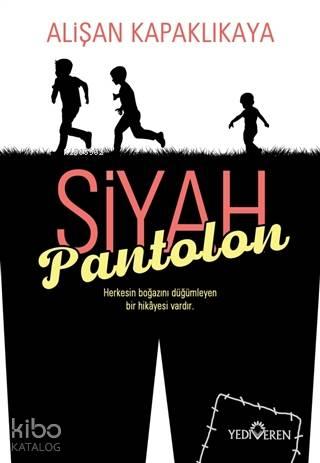 Siyah Pantolon | benlikitap.com