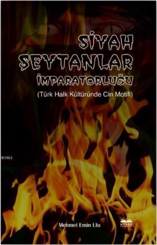 Siyah Şeytanlar İmparatorluğu; Türk Halk Kültüründe Cin Motifi | benli