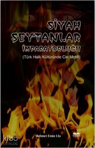 Siyah Şeytanlar İmparatorluğu; Türk Halk Kültüründe Cin Motifi | benli