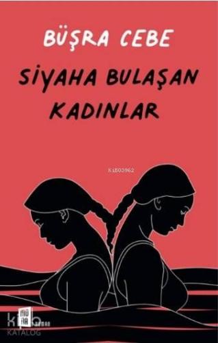 Siyaha Bulaşan Kadınlar