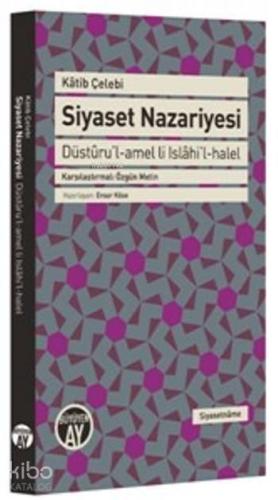 Siyaset Nazariyesi; Düstûru'l-Amel Li Islâhi'l-halel