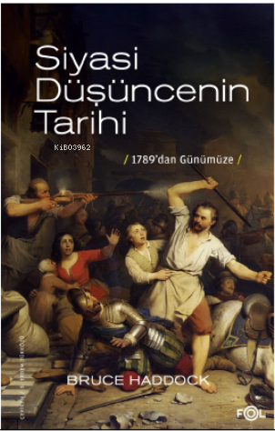 Siyasi Düşüncenin Tarihi –1789’dan günümüze–