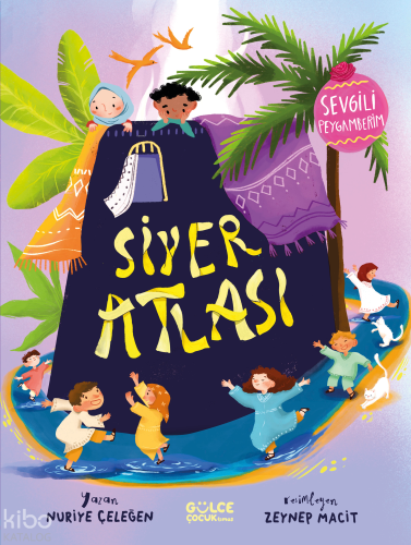 Siyer Atlası - Sevgili Peygamberim | benlikitap.com