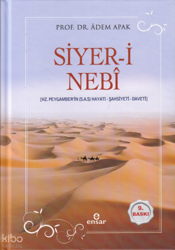 Siyer-i Nebî (Hz. Peygamberin (s.a.s) Hayatı – Şahsiyeti – Daveti); Ciltli
