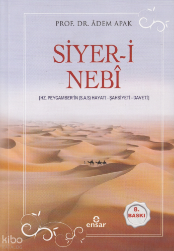 Siyer-i Nebî (Hz. Peygamberin (s.a.s) Hayatı – Şahsiyeti – Daveti) KAR