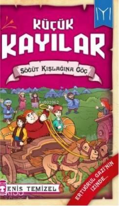 Söğüt Kışlağına Göç - Küçük Kayılar 2