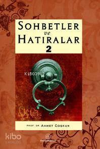 Sohbetler ve Hatıralar 2 | benlikitap.com