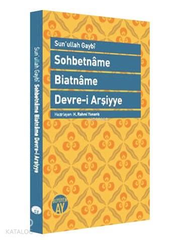 Sohbetname - Biatname - Devre-i Arşiyye | benlikitap.com