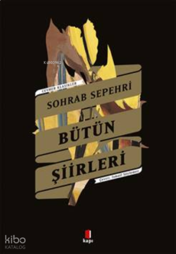Sohrab Sepehri Bütün Şiirler;Cevher Klasikler
