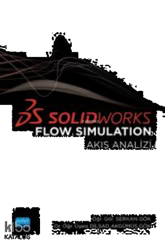 Solidworks Flow Simulation (Akış Analizi)