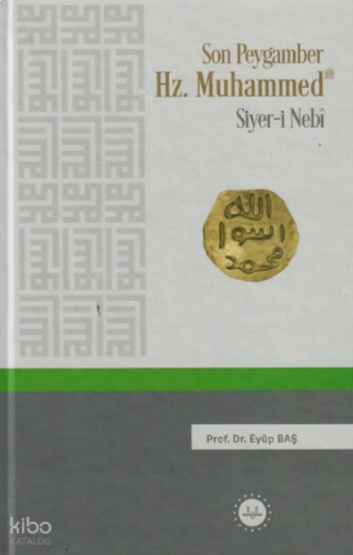 Son Peygamber Hz. Muhammed Siyer-i Nebi | benlikitap.com