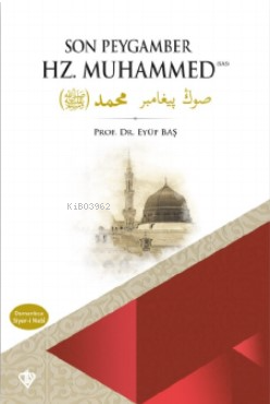 Son Peygamber Hz. Muhammed | benlikitap.com
