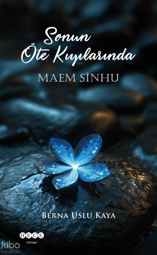 Sonun Öte Kıyılarında Maem Sinhu