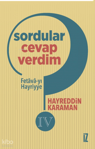 Sordular Cevap Verdim IV