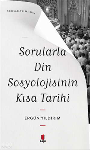 Sorularla Din Sosyolojisinin Kısa Tarihi