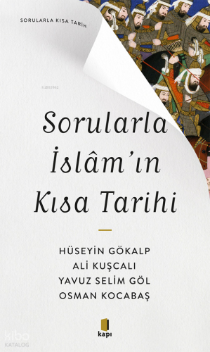Sorularla İslâm'ın Kısa Tarihi | benlikitap.com