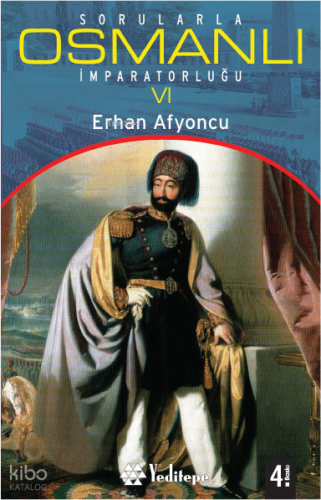 Sorularla Osmanlı İmparatorluğu VI | benlikitap.com