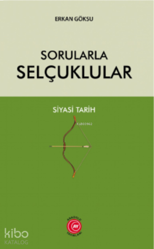 Sorularla Selçuklular Siyasi Tarih