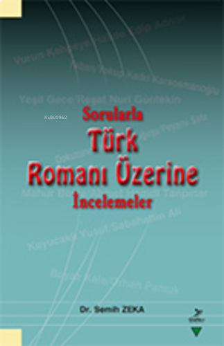 Sorularla Türk Romanı Üzerine İncelemeler