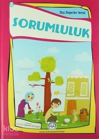 Sorumluluk; Dini Değerler Serisi - 3