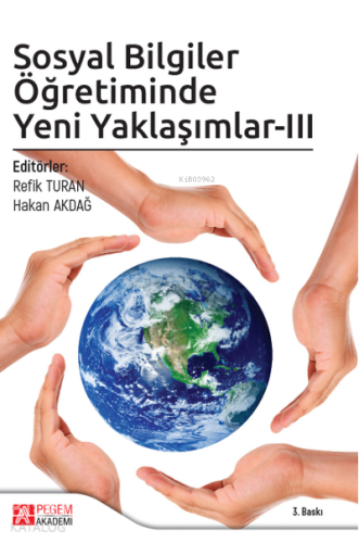 Sosyal Bilgiler Öğretiminde Yeni Yaklaşımlar III