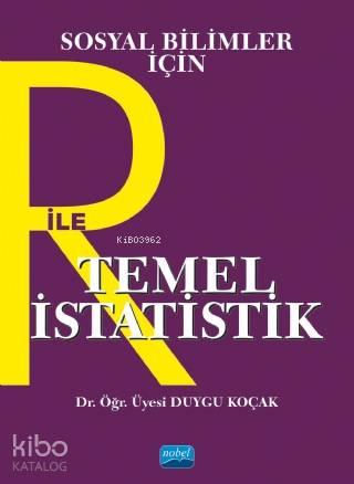 Sosyal Bilimler İçin R ile Temel İstatistik
