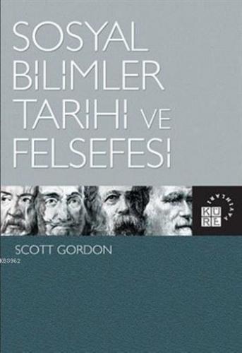 Sosyal Bilimler Tarihi ve Felsefesi | benlikitap.com