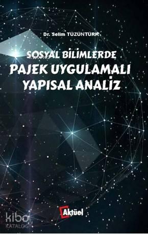 Sosyal Bilimlerde Pajek Uygulamalı Yapısal Analiz