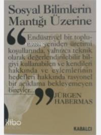 Sosyal Bilimlerin Mantığı Üzerine | benlikitap.com
