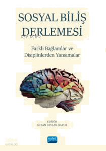 Sosyal Biliş Derlemesi Farklı Bağlamlar ve Disiplinlerden Yansımalar