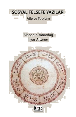 Sosyal Felsefe Yazıları - Aile ve Toplum